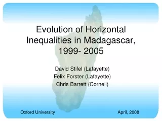 Evolution of Horizontal Inequalities in Madagascar,  1999- 2005