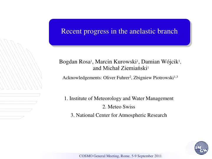 recent progress in the anelastic branch