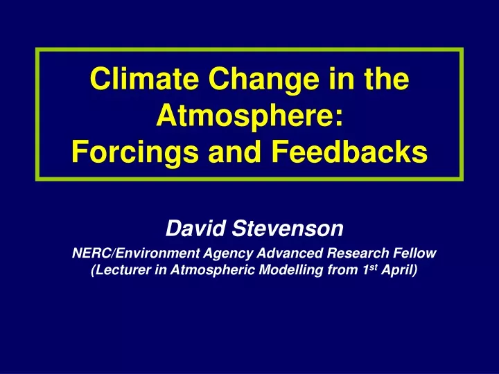 climate change in the atmosphere forcings and feedbacks