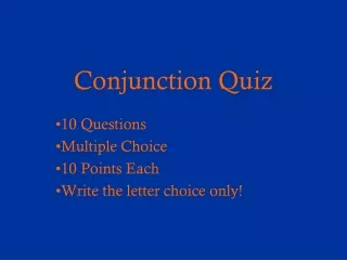 Conjunction Quiz