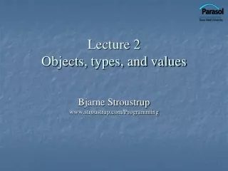 Lecture 2 Objects, types, and values