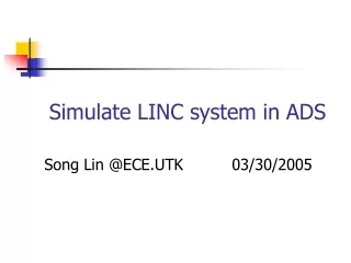 Simulate LINC system in ADS