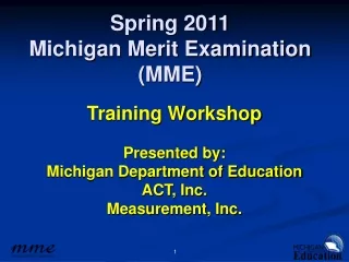 Spring 2011 Michigan Merit Examination (MME)