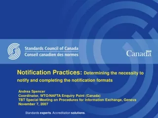 Andrea Spencer Coordinator, WTO/NAFTA Enquiry Point (Canada)