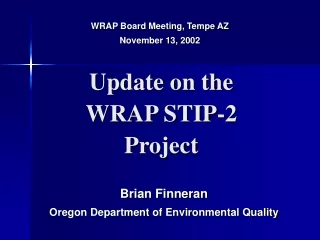 Update on the WRAP STIP-2 Project