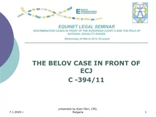 THE BELOV CASE IN FRONT OF ECJ C -394/11