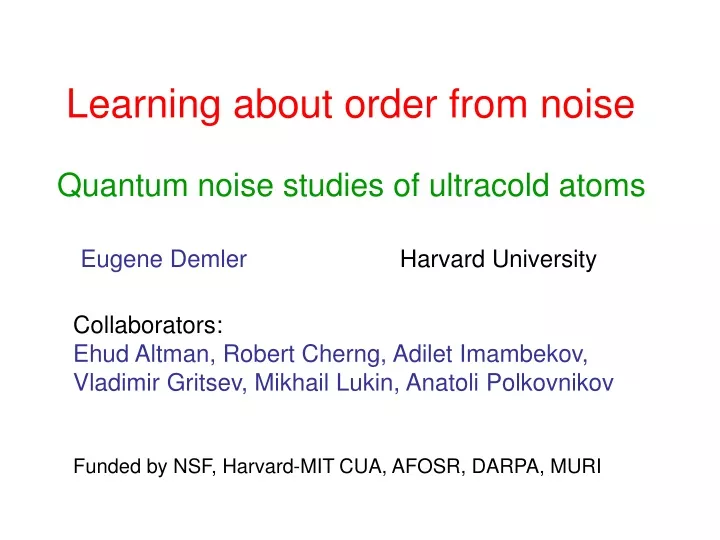 learning about order from noise quantum noise studies of ultracold atoms