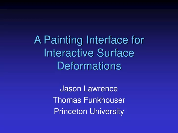 a painting interface for interactive surface deformations