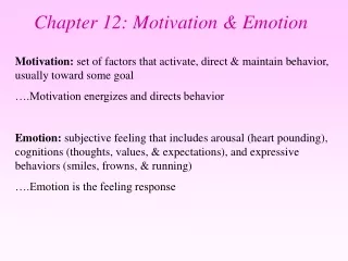 Chapter 12: Motivation &amp; Emotion
