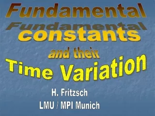 H. Fritzsch LMU / MPI Munich