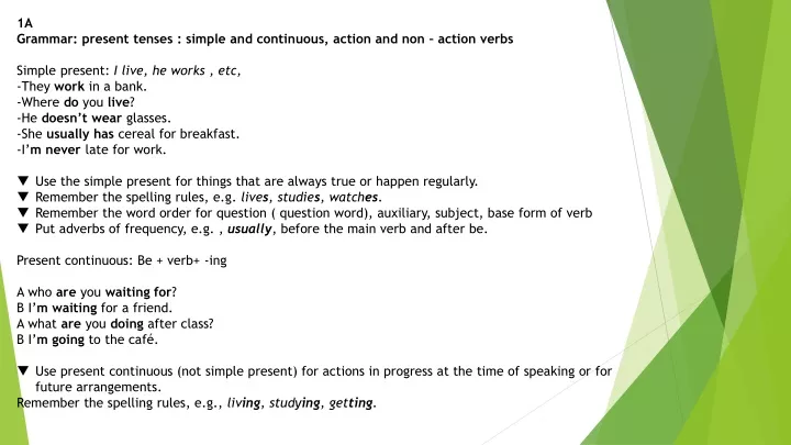 1a grammar present tenses simple and continuous