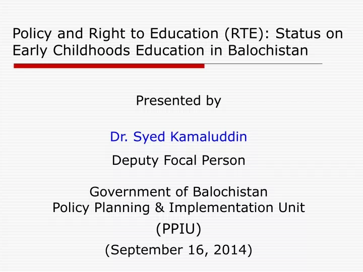 policy and right to education rte status on early