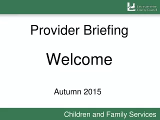 Provider Briefing Welcome