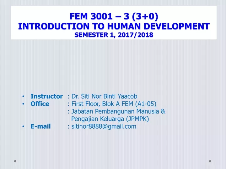 fem 3001 3 3 0 introduction to human development semester 1 2017 2018