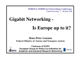 TERENA-NORDUnet Networking Conference,  Lund University,  7 - 10 June 1999