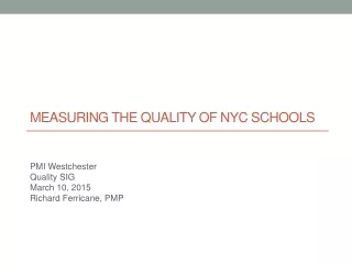 Measuring the Quality of NYC Schools
