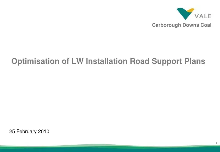 optimisation of lw installation road support plans