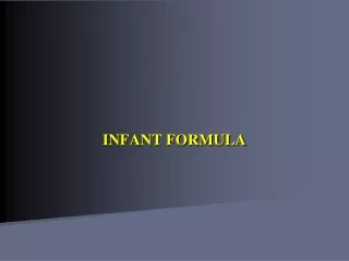 INFANT FORMULA