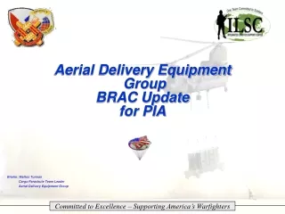 Aerial Delivery Equipment  Group  BRAC Update for PIA