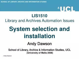 LIS1510 Library and Archives Automation Issues System selection and installation