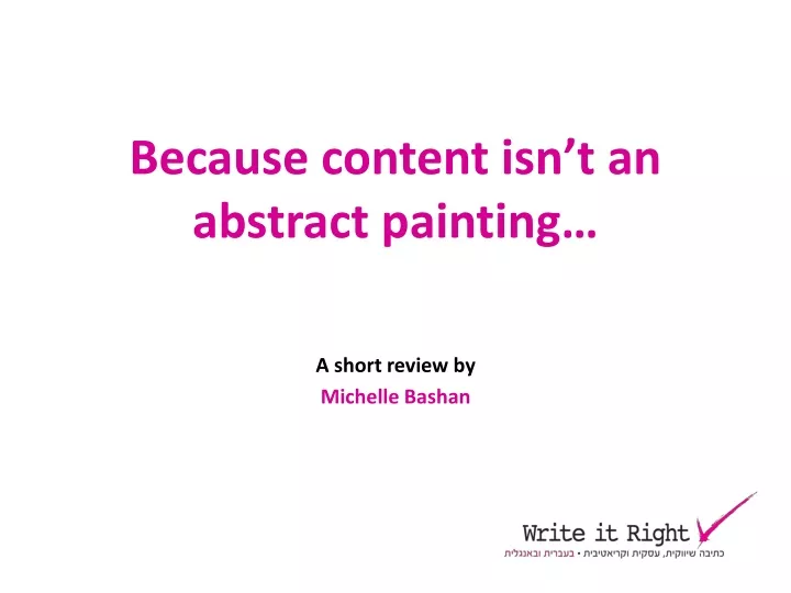because content isn t an abstract painting a short review by michelle bashan