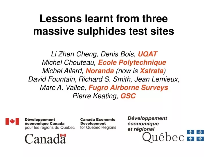 lessons learnt from three massive sulphides test