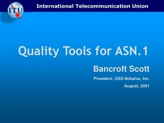Quality Tools for ASN.1