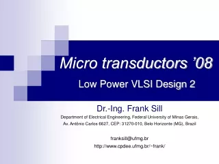 Micro transductors ’08 Low Power VLSI Design 2