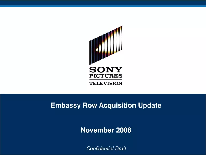 embassy row acquisition update november 2008