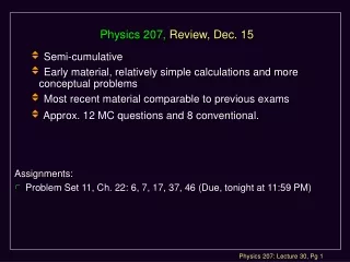 Physics 207,  Review, Dec. 15