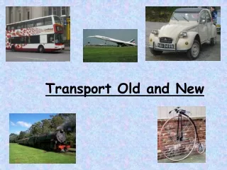Transport Old and New
