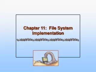 Chapter 11:  File System Implementation