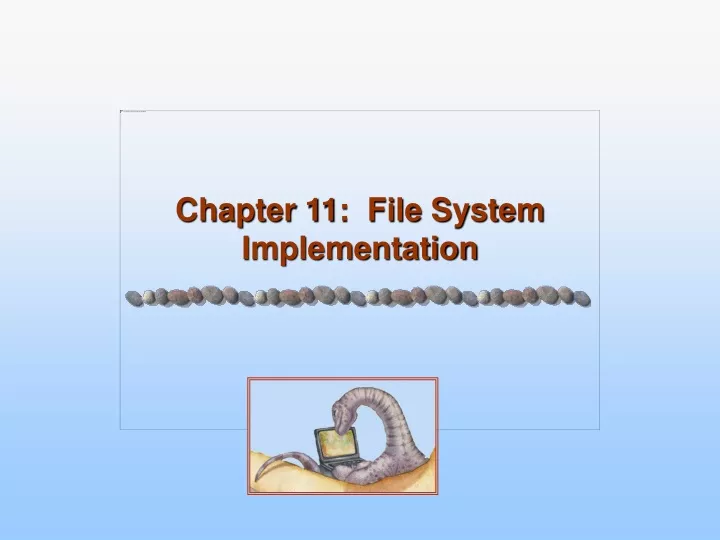 chapter 11 file system implementation
