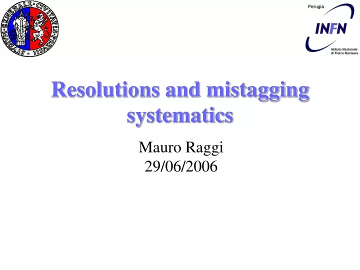 resolutions and mistagging systematics
