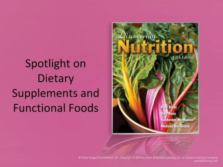 spotlight on dietary supplements and functional foods