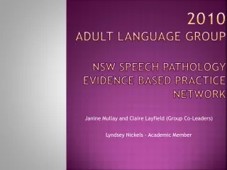 2010 Adult Language Group  NSW Speech Pathology   Evidence Based Practice NETWORK