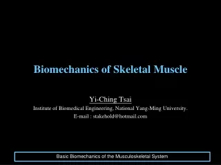 Biomechanics of  Skeletal Muscle