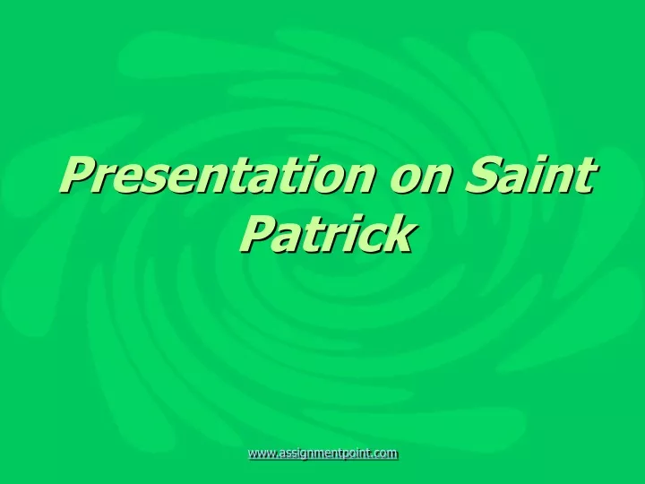 presentation on saint patrick