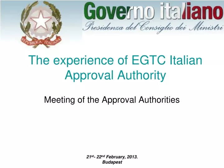 the experience of egtc italian approval authority