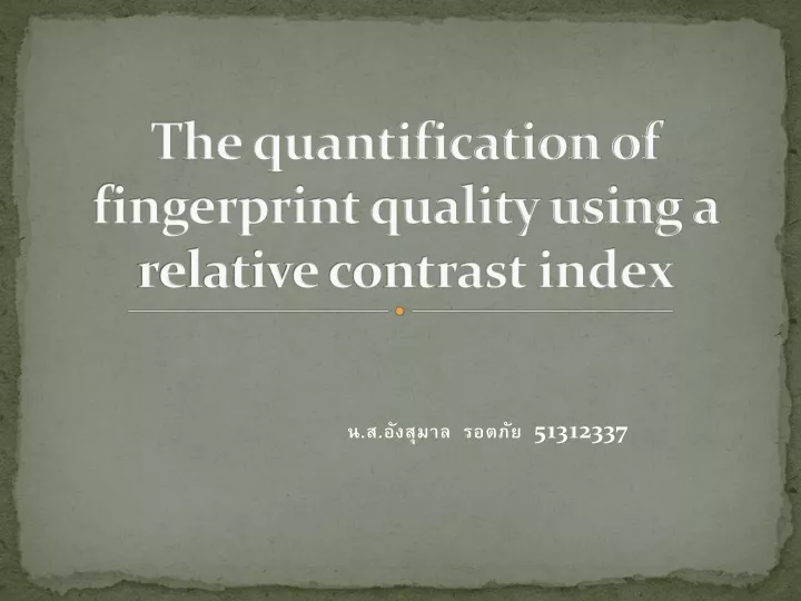 the quantification of fingerprint quality using a relative contrast index