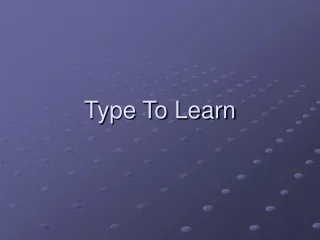 Type To Learn