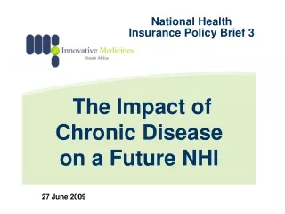The Impact of  Chronic Disease  on a Future NHI