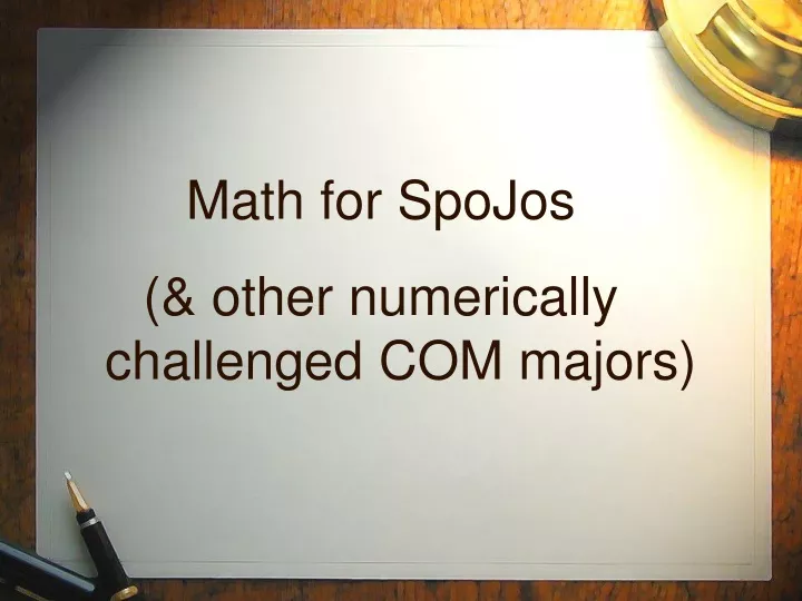 math for spojos other numerically challenged