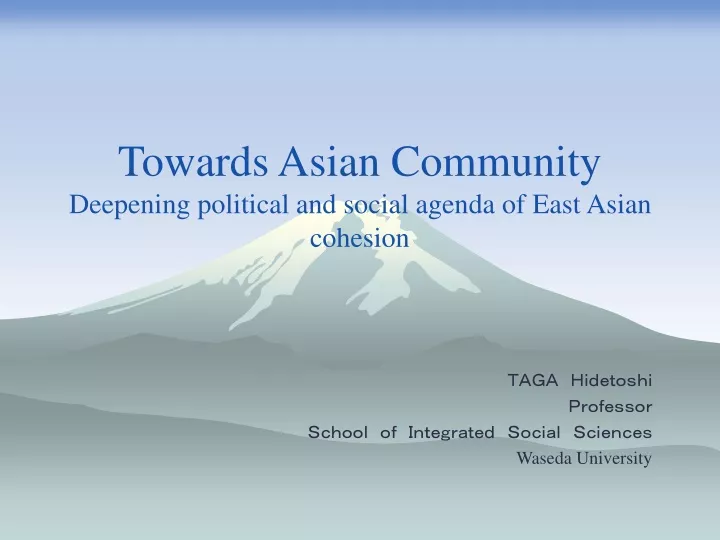 towards asian community deepening political and social agenda of east asian cohesion
