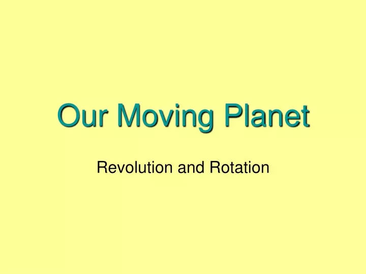 our moving planet