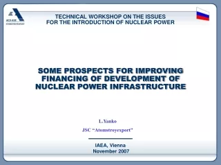 SOME PROSPECTS FOR IMPROVING FINANCING OF DEVELOPMENT OF NUCLEAR POWER INFRASTRUCTURE