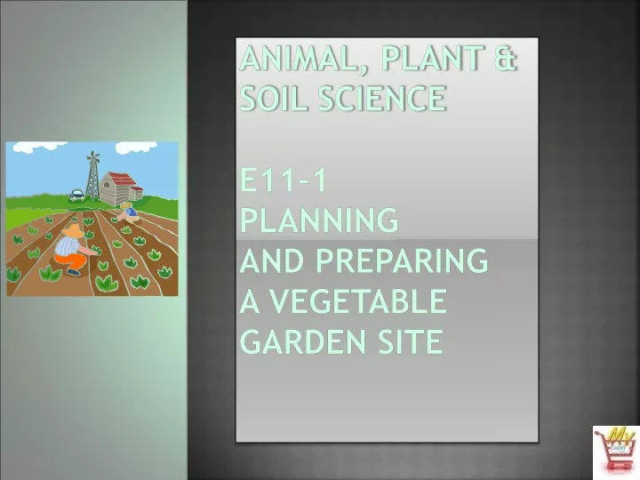 animal plant soil science e11 1 planning and preparing a vegetable garden site