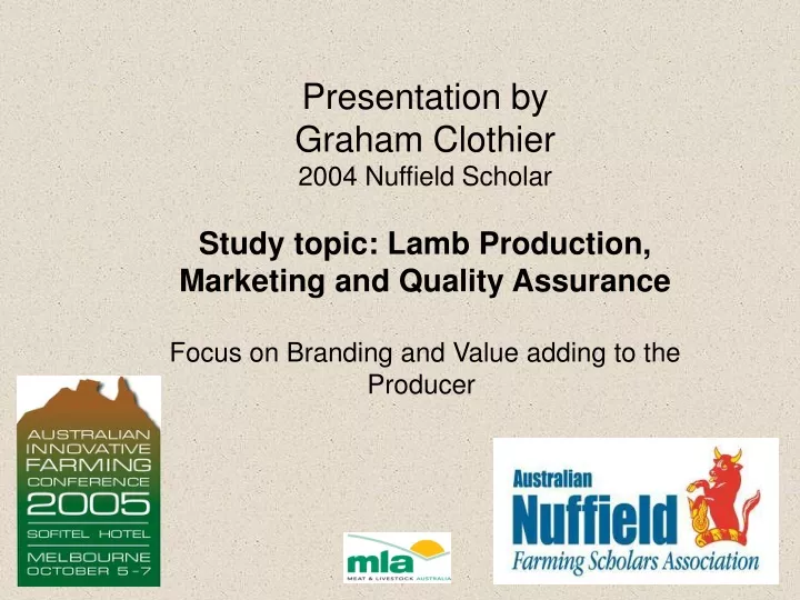 presentation by graham clothier 2004 nuffield