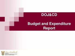 DOJ&amp;CD Budget and Expenditure Report