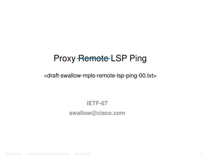 proxy remote lsp ping draft swallow mpls remote lsp ping 00 txt